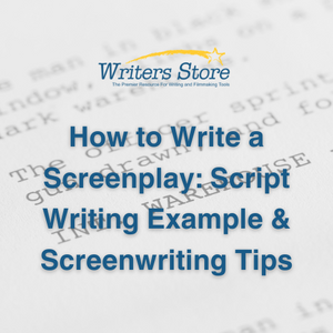 How to Write a Screenplay: Script Writing Example & Screenwriting Tips