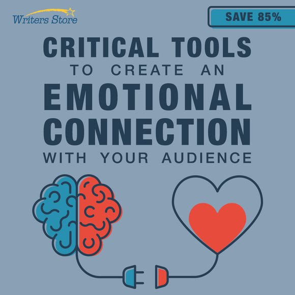 Critical Tools to Create an Emotional Connection with Your Audience