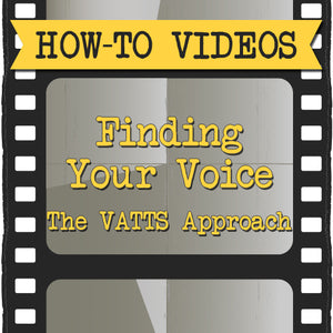 Finding Your Voice - The VATTS Approach