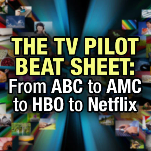 One-Hour TV Pilot Structure: From ABC to AMC to HBO to Netflix OnDeman ...