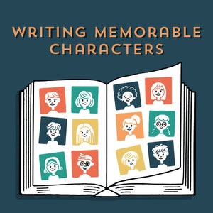Writing Memorable Characters