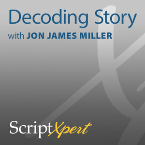 Decoding Story: ScriptXpert Standard Coverage + Development Notes with Jon James Miller