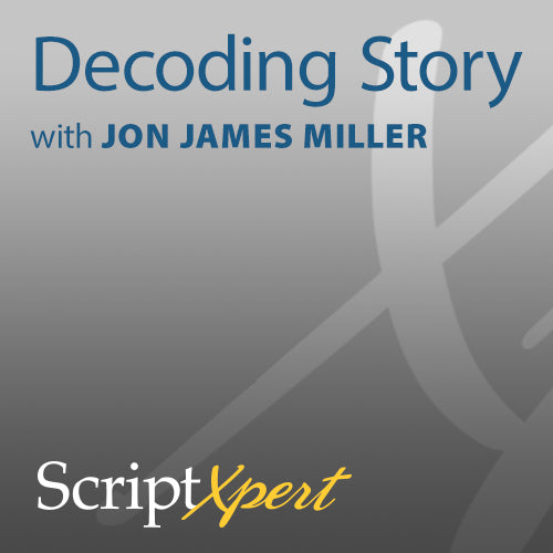Decoding Story: ScriptXpert Standard Coverage + Development Notes with Jon James Miller