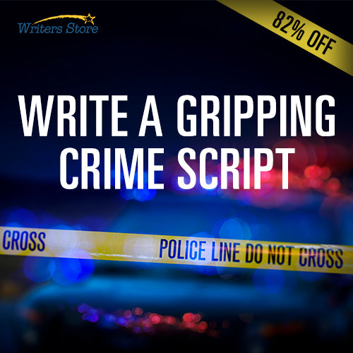 Write a Gripping Crime Script