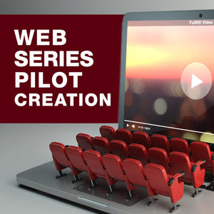 Web Series Pilot Creation