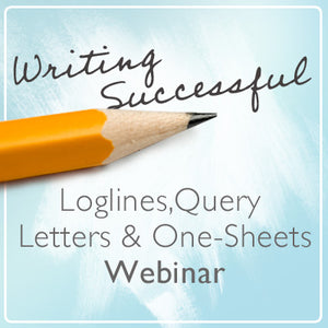 Writing Successful Loglines, Query Letters, and One-Sheets
