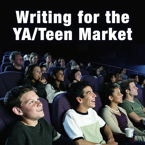 Writing for the YA/Teen Market
