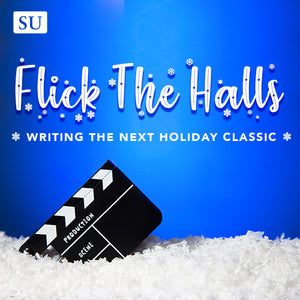 Flick The Halls: Writing the Next Holiday Classic Film
