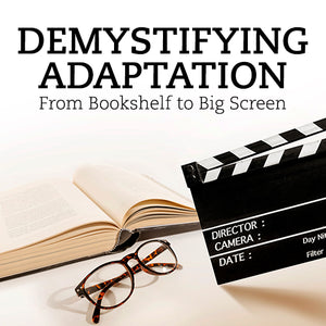 Demystifying Adaptation: From Bookshelf to Big Screen