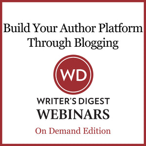 Build Your Author Platform Through Blogging Webinar