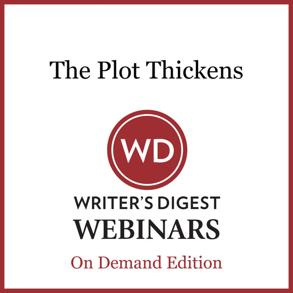 The Plot Thickens: An Agent's Tips on Story Structures That Sell Webinar