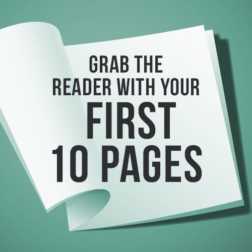 Grab the Reader with Your First 10 Pages