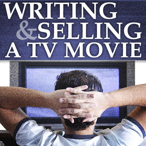 Writing and Selling a TV Movie