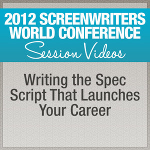 Writing the Spec Script That Launches Your Career