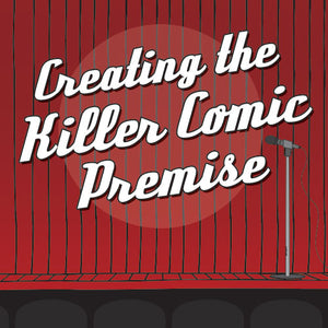 Creating a Killer Comic Premise