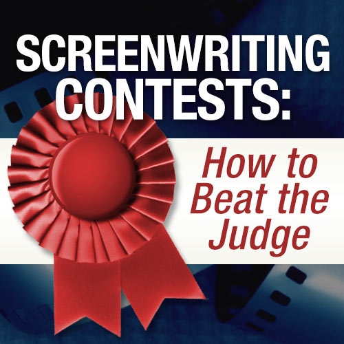 Screenwriting Contests: How to Beat the Judge