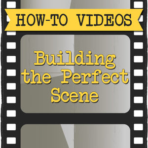 Building The Perfect Scene