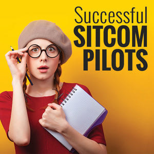Writing Successful Sitcom Pilots