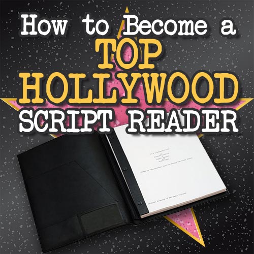How to Become a Top Hollywood Script Reader