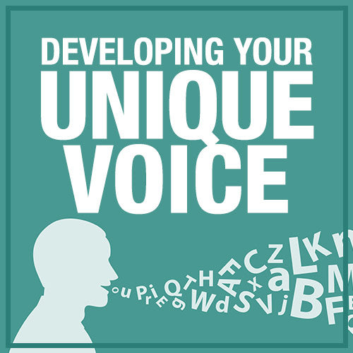 Developing Your Unique Voice